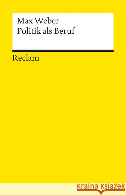 Politik als Beruf : Nachw. v. Ralf Dahrendorf Weber, Max   9783150088333 Reclam, Ditzingen - książka