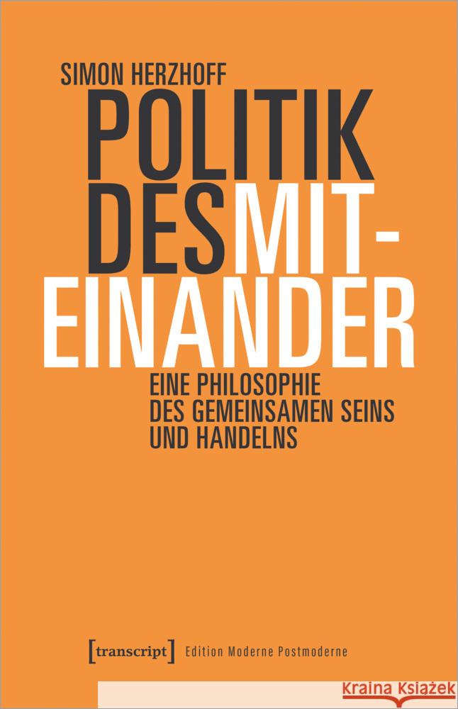 Politik des Miteinander Herzhoff, Simon 9783837663679 transcript Verlag - książka