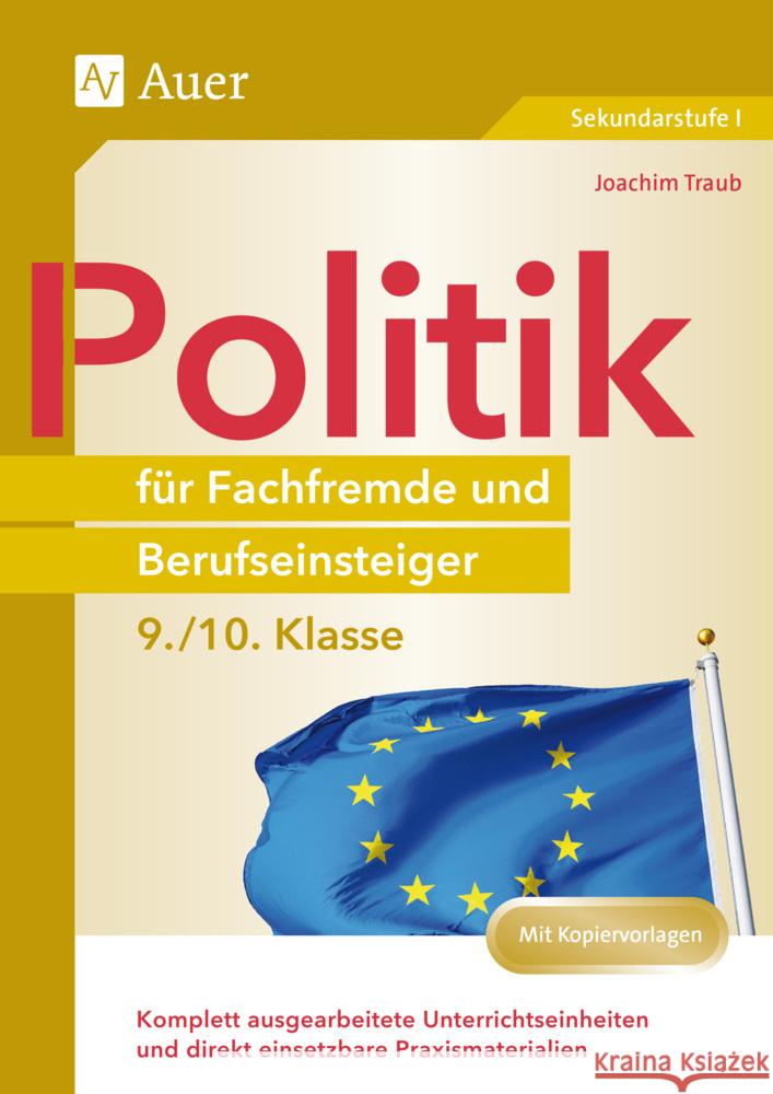 Politik für Fachfremde und Berufseinsteiger 9-10 Traub, Joachim 9783403084211 Auer Verlag in der AAP Lehrerwelt GmbH - książka