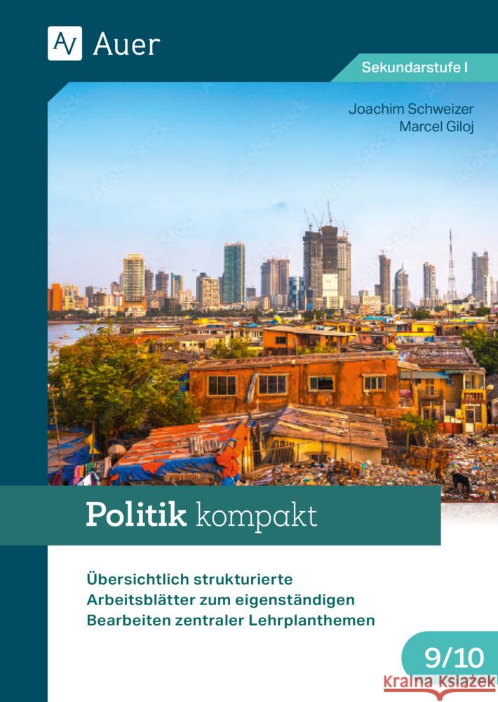 Politik kompakt 9-10 Schweizer, Joachim, Giloj, Marcel 9783403087328 Auer Verlag in der AAP Lehrerwelt GmbH - książka