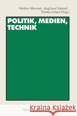 Politik, Medien, Technik: Festschrift Für Heribert Schatz Abromeit, Heidrun 9783531136530 Vs Verlag Fur Sozialwissenschaften - książka