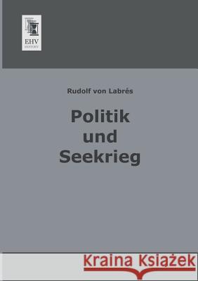 Politik Und Seekrieg Rudolf Vo 9783955640941 Ehv-History - książka