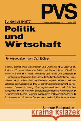 Politik Und Wirtschaft: Festschrift Für Gert Von Eynern Böhret, Carl 9783531114286 Vs Verlag Fur Sozialwissenschaften - książka