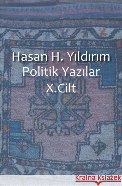 Politik Yaz lar X. Cilt Y ld r m, Hasan H. 9783745032468 epubli - książka