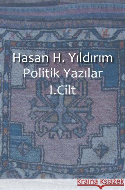 Politik Yaz_lar I. Cilt Y_ld_r_m, Hasan H. 9783737553889 epubli - książka