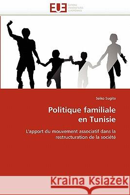 Politique Familiale En Tunisie Sugita-S 9786131550515 Omniscriptum - książka