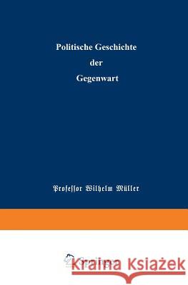 Politische Geschichte Der Gegenwart: XXIV. Das Jahr 1890 Müller, Wilhelm 9783662355596 Springer - książka