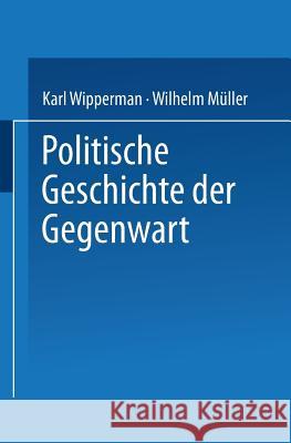 Politische Geschichte Der Gegenwart: XXVII. Das Jahr 1893 Müller, Wilhelm 9783662355589 Springer - książka