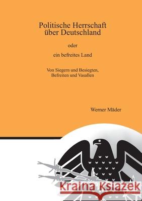 Politische Herrschaft über Deutschland Mäder, Werner 9783384563385 tredition - książka