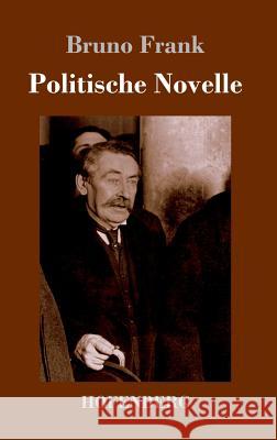 Politische Novelle Bruno Frank 9783743719804 Hofenberg - książka