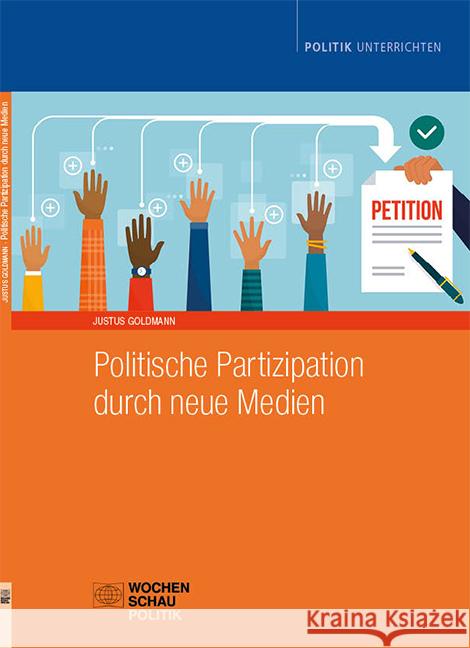 Politische Partizipation durch neue Medien Goldmann, Justus 9783734413483 Wochenschau-Verlag - książka