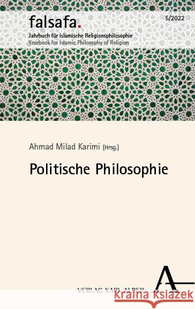 Politische Philosophie: Ausgabe 2022 Ahmad Milad Karimi 9783495994184 Karl-Alber-Verlag - książka