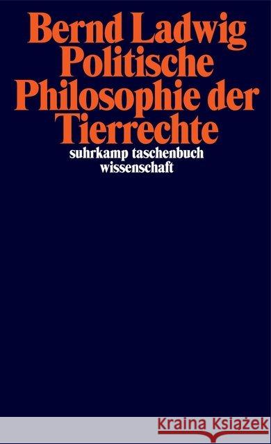 Politische Philosophie der Tierrechte Ladwig, Bernd 9783518299159 Suhrkamp - książka