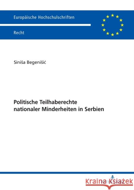 Politische Teilhaberechte Nationaler Minderheiten in Serbien Begenisic, Sinisa 9783631767702 Peter Lang Bern - książka