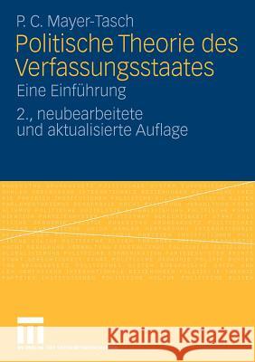 Politische Theorie Des Verfassungsstaates: Eine Einführung Mayer-Tasch, Peter Cornelius 9783531160382 VS Verlag - książka