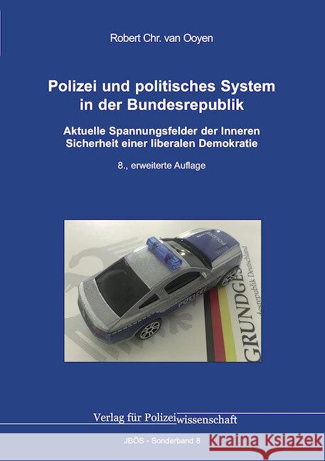 Polizei und politisches System in der Bundesrepublik van Ooyen, Robert Chr 9783866768666 Verlag für Polizeiwissenschaft - książka