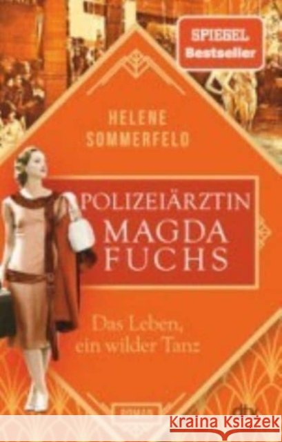 Polizeiärztin Magda Fuchs - Das Leben, ein wilder Tanz Sommerfeld, Helene 9783423220118 DTV - książka