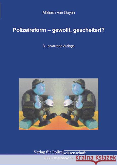 Polizeireform - gewollt, gescheitert? Möllers, Martin H. W., van Ooyen, Robert Chr. 9783866768307 Verlag für Polizeiwissenschaft - książka