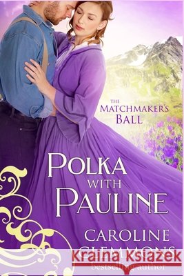 Polka With Pauline Clemmons, Caroline 9798631434899 Independently Published - książka