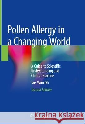 Pollen Allergy in a Changing World  Jae-Won Oh 9789819946440 Springer Nature Singapore - książka