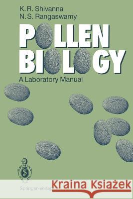 Pollen Biology: A Laboratory Manual Shivanna, K. R. 9783540551706 Springer - książka