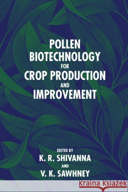 Pollen Biotechnology for Crop Production and Improvement K. R. Shivanna V. K. Sawhney R. Bruce Knox 9780521019750 Cambridge University Press - książka