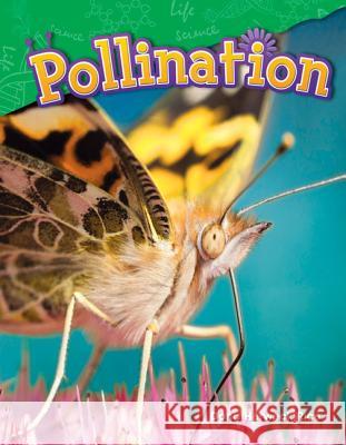 Pollination Rice, Dona Herweck 9781480745988 Teacher Created Materials - książka