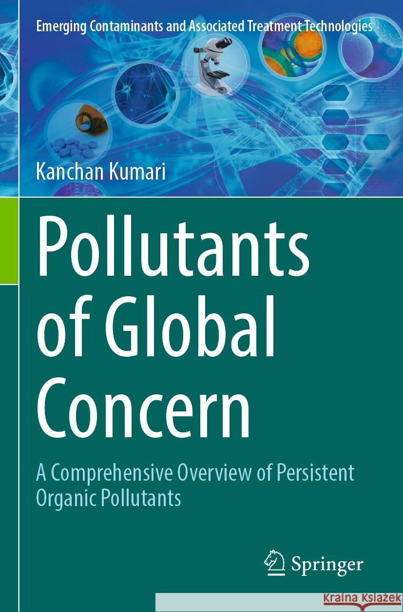 Pollutants of Global Concern Kanchan Kumari 9783031509988 Springer International Publishing - książka