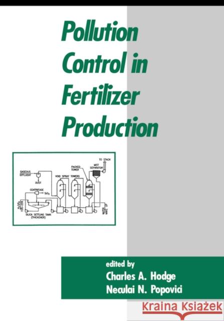 Pollution Control in Fertilizer Production Charles A. Hodge A. Hodge C C. A. Hodge 9780824791889 CRC - książka