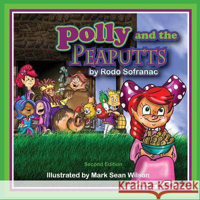 Polly and the Peaputts Rodo Sofranac Mark Sean Wilson 9780997568509 Grammy Knows Books - książka