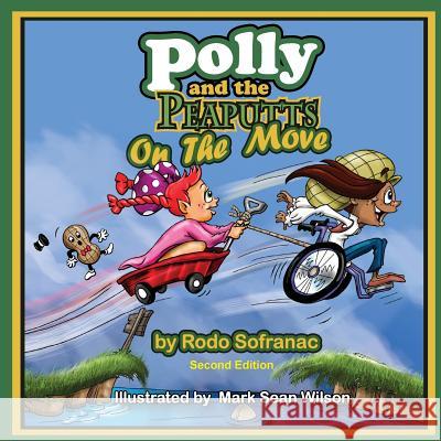 Polly and the Peaputts On the Move Sofranac, Rodo 9780997568523 Grammy Knows Books - książka