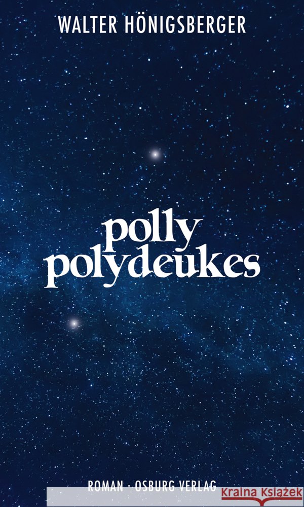 Polly Polydeukes Hönigsberger, Walter 9783955103255 Osburg - książka