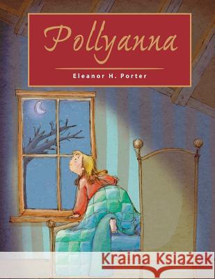 Pollyanna Eleanor H. Porter 9781499164244 Createspace - książka