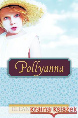 Pollyanna Eleanor H. Porter 9781619491373 Empire Books - książka