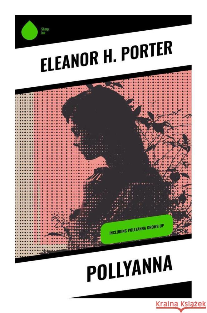 Pollyanna Porter, Eleanor H. 9788028338015 Sharp Ink - książka
