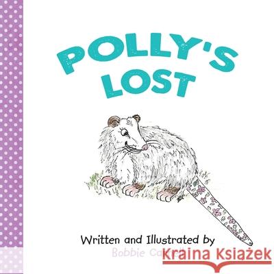 Polly's Lost Bobbie Carnell Bobbie Carnell 9781630518363 Innerquest - książka
