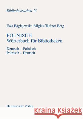 Polnisch Wörterbuch für Bibliotheken : Deutsch-Polnisch. Polnisch-Deutsch  9783447053235  - książka