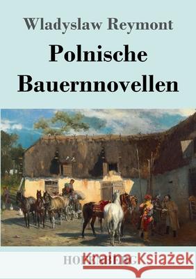 Polnische Bauernnovellen Wladyslaw Reymont 9783743739437 Hofenberg - książka