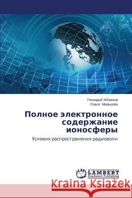 Polnoe elektronnoe soderzhanie ionosfery Zhbankov Gennadiy 9783659485718 LAP Lambert Academic Publishing - książka