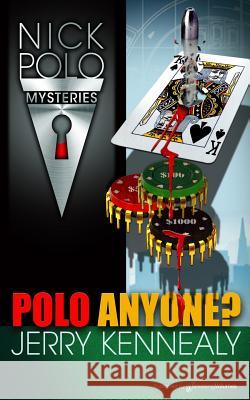 Polo Anyone? Jerry Kennealy 9781612328799 Speaking Volumes LLC - książka