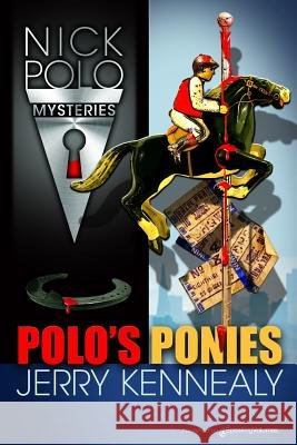 Polo's Ponies Jerry Kennealy 9781612328812 Speaking Volumes LLC - książka