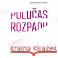 Poločas rozpadu Lubomír Doležel 9788074922374 Galén - książka