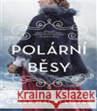 Polární běsy Greer Macallister 9788027704613 Kontrast - książka