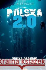 Polska 2.0 Inglot Jacek 9788367223461 Stalker Books - książka