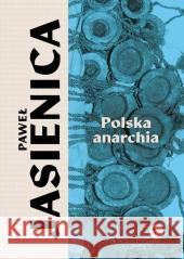 Polska anarchia Paweł Jasienica 9788382411171 MG - książka