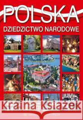 Polska. Dziedzictwo narodowe Grzegorz Rudziński, Christian Parma 9788396717399 Parma Press - książka