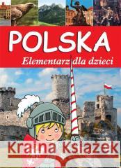 Polska. Elementarz dla dzieci w.2023 praca zbiorowa 9788382227352 SBM - książka