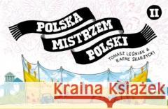 Polska Mistrzem Polski 2 Rafał Skarżycki 9788368259001 Timof i cisi wspólnicy - książka