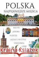 Polska Najpiękniejsze miejsca Dariusz Jędrzejewski 9788382750379 Arti - książka