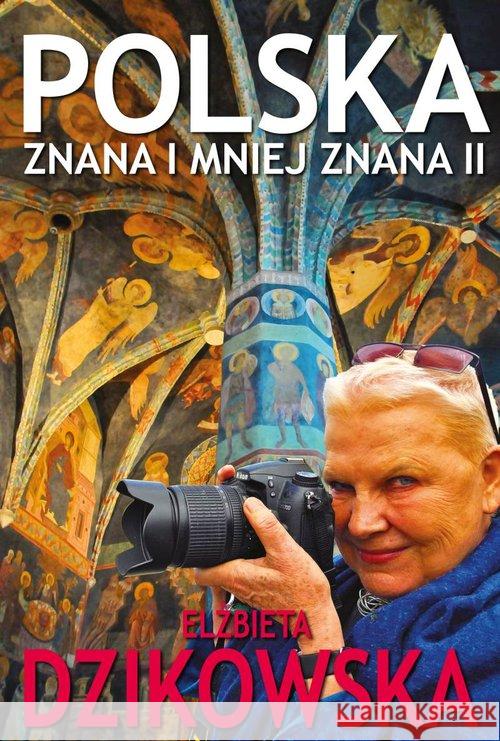 Polska znana i mniej znana II Dzikowska Elżbieta 9788378237532 Bernardinum - książka